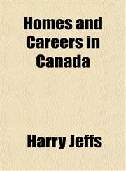 Homes and Careers in Canada,1152318314,9781152318311