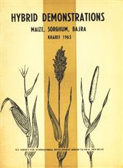 Hybrid Demonstrations - Maize, Sorghum, Bajra, Kharif - 1965