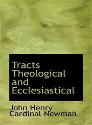 Tracts Theological and Ecclesiastical,1116553570,9781116553574