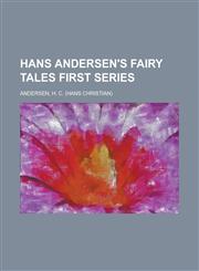 Hans Andersen's Fairy Tales First Series,1153651661,9781153651660