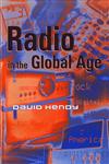 Radio in the Global Age,0745620698,9780745620695
