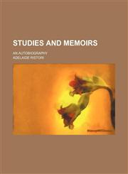 Studies and memoirs; an autobiography,1151065579,9781151065575