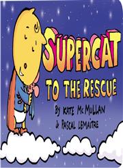 Supercat to the Rescue,0761127348,9780761127345