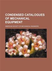 Condensed catalogues of mechanical equipment,1130981622,9781130981629