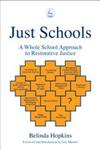 Just Schools A Whole School Approach to Restorative Justice,1843101327,9781843101321