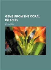 Gems From the Coral Islands,1150772999,9781150772993