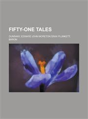Fifty-One Tales,1153606496,9781153606493
