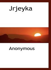 Jrjeyka,1116548496,9781116548495