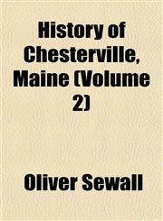 History of Chesterville, Maine (Volume 2),1152944851,9781152944855
