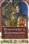 Renaissance and Reformations An Introduction to Early Modern English Literature,1405100451,9781405100458