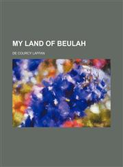 My Land of Beulah,1150831227,9781150831225