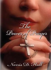 The Power of Prayer,1604743816,9781604743814
