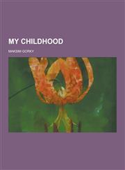 My Childhood,1230346910,9781230346915