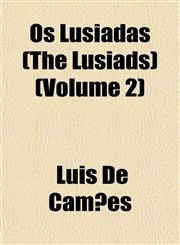 OS Lusiadas (the Lusiads) (Volume 2),1153084902,9781153084901