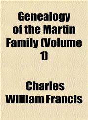 Genealogy of the Martin Family (Volume 1),1152829645,9781152829640