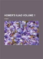 Homer's Iliad Volume 1,1153924129,9781153924122