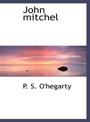 John mitchel,1110488130,9781110488131