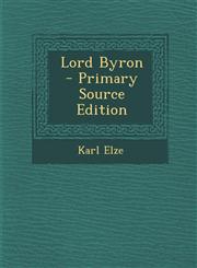 Lord Byron - Primary Source Edition,1287454275,9781287454274