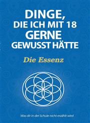 Dinge, Die Ich Mit 18 Gerne Gewusst Hatte - Die Essenz,3732246507,9783732246502