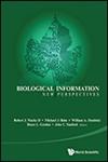 Biological Information New Perspectives : Proceedings of the Symposium : Cornell University, USA, 31 May–3 June 2011,9814508713,9789814508711