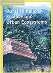 Rural Himalaya Ecology and Urban Ecosystem,8182054265,9788182054264