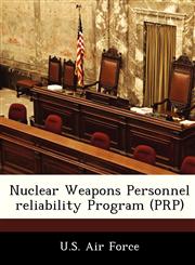 Nuclear Weapons Personnel reliability Program (PRP),1249196396,9781249196396