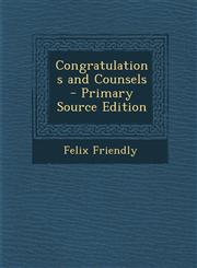 Congratulations and Counsels,1287522025,9781287522027