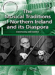 The Musical Traditions of Northern Ireland and Its Diaspora Community and Conflict,1409419207,9781409419204
