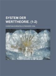 System Der Werttheorie (1-2),1234629968,9781234629960