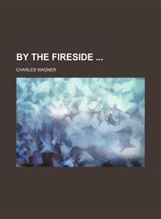 By the Fireside,115111264X,9781151112644