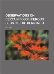 Observations on certain Fossiliferous beds in Southern India,1151660620,9781151660626