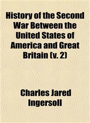 History of the Second War Between the United States of America and Great Britain (v. 2),1150222352,9781150222351