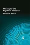 Philosophy and Psychical Research (Muirhead Library of Philosophy),041529620X,9780415296205