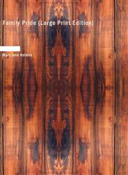 Family Pride (Large Print Edition),1434671577,9781434671578