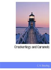 Crackerlings and Caramels,1140054546,9781140054542