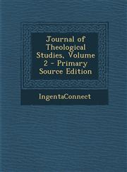 Journal of Theological Studies, Volume 2 - Primary Source Edition,1294901257,9781294901259
