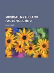 Musical myths and facts Volume 2,1151748447,9781151748447