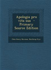 Apologia Pro Vita Sua - Primary Source Edition,1295834286,9781295834280
