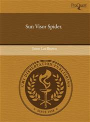 Sun Visor Spider.,1243399678,9781243399670
