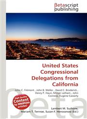 United States Congressional Delegations from California,6135420984,9786135420982