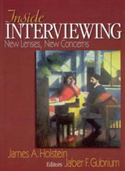 Inside Interviewing New Lenses, New Concerns 1st Edition,0761928510,9780761928515