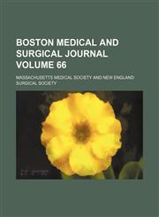 Boston medical and surgical journal Volume 66,1153840626,9781153840620