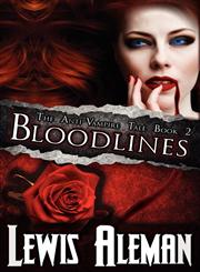 Bloodlines (the Anti-Vampire Tale, Book 2),1615890289,9781615890286