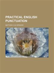 Practical English Punctuation,1150897872,9781150897870