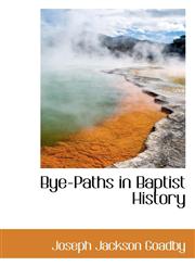 Bye-Paths in Baptist History,1110052294,9781110052295