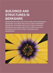 Buildings and structures in Berkshire Berkshire building and structure stubs, Bridges in Berkshire, Buildings and structures in Newbury,1157081703,9781157081708