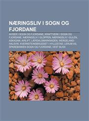 Næringsliv i Sogn og Fjordane Aviser i Sogn og Fjordane, Kraftverk i Sogn og Fjordane, Næringsliv i Gloppen, Næringsliv i Gulen, AskAdam,1232793620,9781232793625