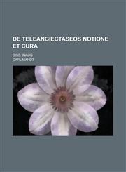 De teleangiectaseos notione et cura; Diss. inaug,1236955889,9781236955883