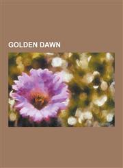 Golden Dawn Occult Tarot, Aleister Crowley, Hermetic Order of the Golden Dawn, Arthur Edward Waite, Arthur Machen, Florence Farr,,1230553231,9781230553238