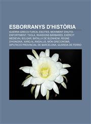 Esborranys d'història Guerra Greco-Turca, Escites, Moviment d'auto-enfortiment, Txola, Invasions bàrbares, Exèrcit medieval búlgar,1232751006,9781232751007
